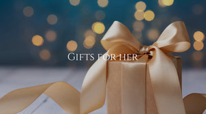 GIFTS FOR HER