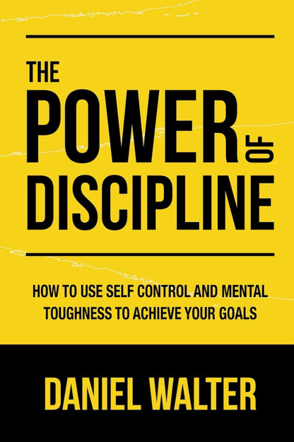 THE POWER OF DISCIPLINE